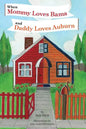 When Mommy Loves Bama and Daddy Loves Auburn - Paperback