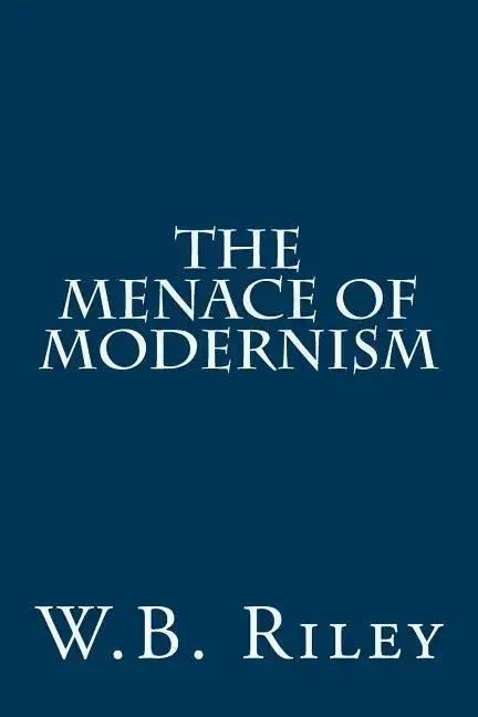 The Menace of Modernism - Paperback
