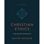 Christian Ethics: Living a Life That Is Pleasing to God (Revised Edition) - Hardcover