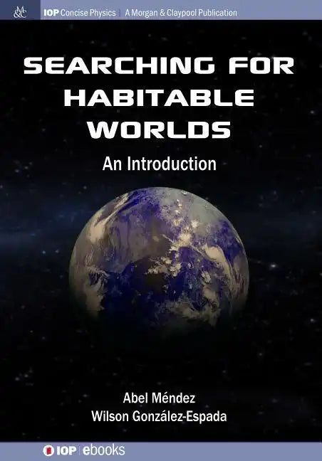 Searching for Habitable Worlds: An Introduction - Paperback