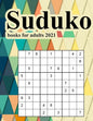 Suduko books for adults 2021: An Activity Book For Adults Games and Challenges to Keep Your Brain Fresh and Young.suduko book easy page a day calend - Paperback