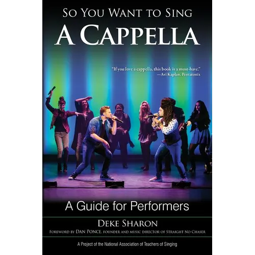 So You Want to Sing A Cappella: A Guide for Performers - Paperback