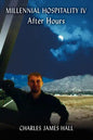 Millennial Hospitality IV: After Hours - Paperback