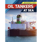 Oil Tankers at Sea - Library Binding