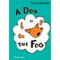 A Dog in the Fog: Sight word fun for beginner readers - Paperback