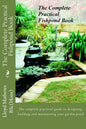 The Complete Practical Fishpond Book: The complete practical guide to designing, building and maintaining your garden pond - Paperback