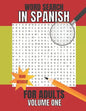 Word Search in Spanish for Adults: SOPA De LETRAS En Español - Paperback