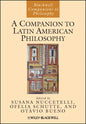 A Companion to Latin American Philosophy - Paperback