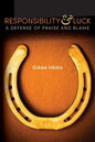 Responsibility & Luck: A Defense of Praise and Blame - Paperback