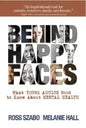 Behind Happy Faces: Taking Charge of Your Mental Health: A Guide for Young Adults - Paperback