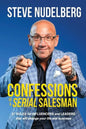 Confessions of a Serial Salesman: 27 Rules for Influencers and Leaders that will change your life and business - Paperback