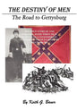 The Destiny of Men: The Road to Gettysburg - Hardcover