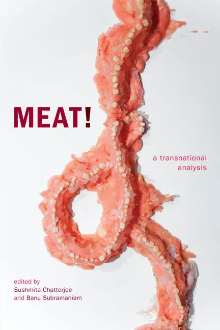 Meat!: A Transnational Analysis - Paperback