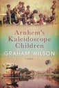 Arnhem's Kaleidoscope Children - Paperback