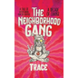 The Neighborhood Gang: Memoirs of the 70s: A Decade of Change - Hardcover