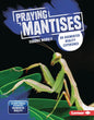Praying Mantises: An Augmented Reality Experience - Library Binding