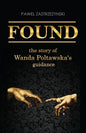 Found: The story of Wanda Poltawska's guidance - Paperback