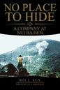 No Place to Hide: A Company at Nui Ba Den - Paperback