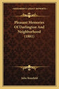 Pleasant Memories Of Darlington And Neighborhood (1881) - Paperback