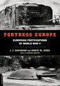 Fortress Europe: European Fortifications of World War II - Paperback