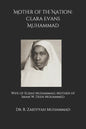 Mother of the Nation: Clara Evans Muhammad: Wife of Elijah Muhammad, Mother of Imam W. Deen Mohammed - Paperback
