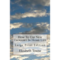 How To Use New Thought In Home Life: Large Print Edition - Paperback