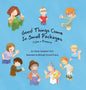 Good Things Come In Small Packages: I Was A Preemie - Hardcover