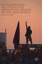 Authoritarian Elections and Opposition Groups in the Arab World - Hardcover