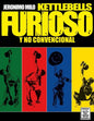 Kettlebells furioso y no convencional - Paperback