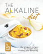 The Alkaline Diet: The Elegant Recipes for Weight Loss, Healing and Detoxing - Paperback