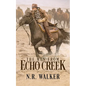 The Men From Echo Creek - Standard Cover - Paperback