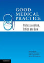 Good Medical Practice: Professionalism, Ethics and Law - Paperback