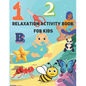 Relaxation Activity Book for Kids - Paperback