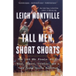 Tall Men, Short Shorts: The 1969 NBA Finals: Wilt, Russ, Lakers, Celtics, and a Very Young Sports Reporter - Paperback