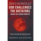 Rees Howells' God Challenges the Dictators, Doom of Axis Powers Predicted: Victory for Christian England and Release of Europe Through Intercession an - Hardcover