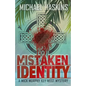 Mistaken Identity: A Mick Murphy Key West Mystery - Paperback