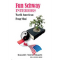 Fun Schway Interiors North American Feng Shui - Paperback