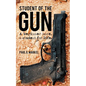Student of the Gun: A Beginner Once, a Student for Life. - Paperback