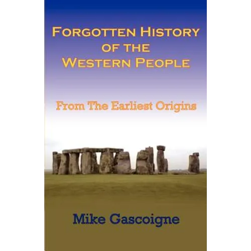 Forgotten History of the Western People: From the Earliest Origins - Paperback