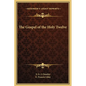 The Gospel of the Holy Twelve - Hardcover