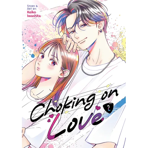 Choking on Love Vol. 2 - Paperback