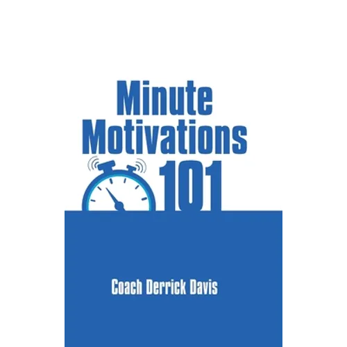 Minute Motivations 101 - Hardcover