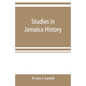 Studies in Jamaica history - Paperback