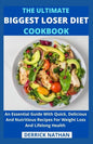 The Ultimate Biggest Loser Diet Cookbook: An Essential Guide With Quick, Delicious And Nutritious Recipes For Weight Loss And Lifelong Health - Paperback