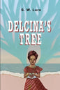 Delcina's Tree: Legend of the Crossin' Tree Witch - Paperback