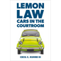 Lemon Law: Cars in the Courtroom - Paperback