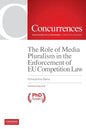 The Role of Media Pluralism in the Enforcement of EU Competition Law - Paperback