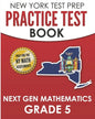 NEW YORK TEST PREP Practice Test Book Next Gen Mathematics Grade 5: Covers the Next Generation Learning Standards - Paperback