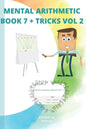 Mental Arithmetic Book 7 + Tricks Vol 2: Secret of mental math (Mathematics Exercise book ) - Paperback