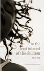 In the best interest of the children: A true story - Paperback